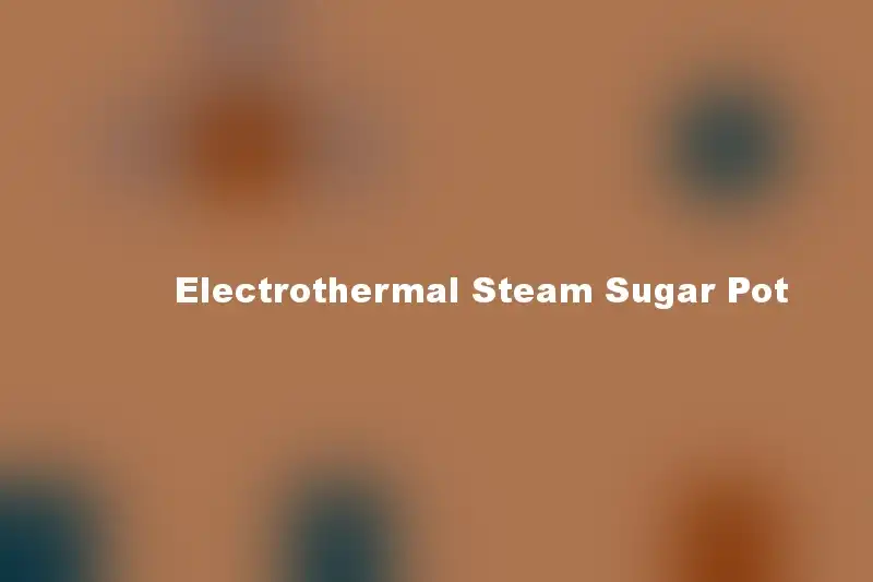 Electrothermal Steam Sugar Pot
