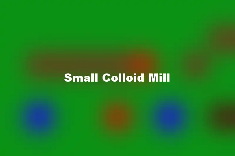 Small Colloid Mill